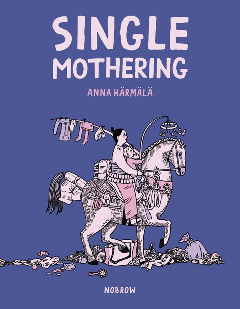 Single Mothering by Anna Harmala