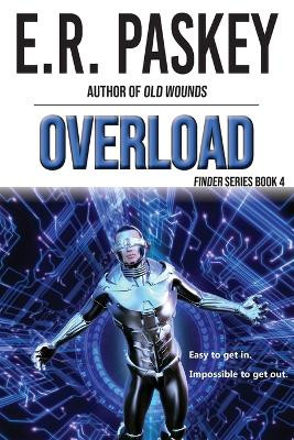 Overload by E R Paskey
