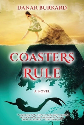 Coasters Rule by Danar Burkard