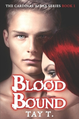 Blood Bound by Tay T
