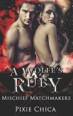 A Wolfe's Ruby Pixie Chica 9798623168412