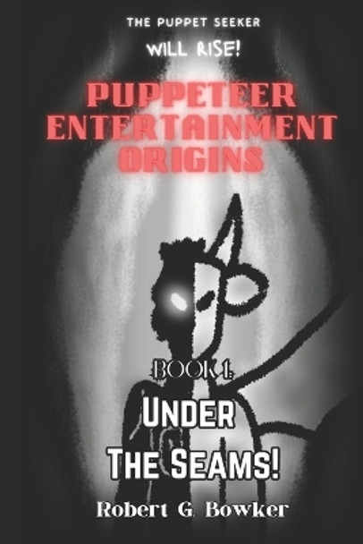 Under the Seams by Robert G Bowker Junior