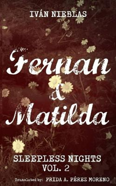 Fernan & Matilda Frida A Perez Moreno 9798867275129