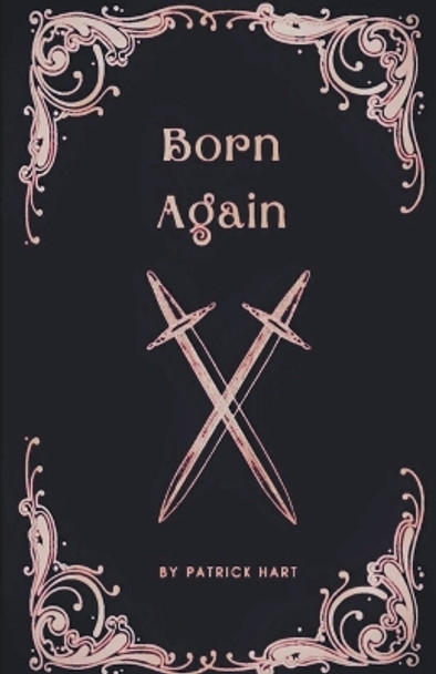 Born Again by Patrick Hart