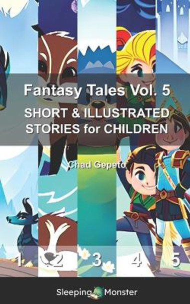 Fantasy Tales Vol. 5 by Chad Gepeto Fantasy Tales Vol. 5 by Chad Gepeto