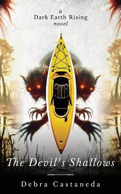 The Devil's Shallows Debra Castaneda 9798430421014