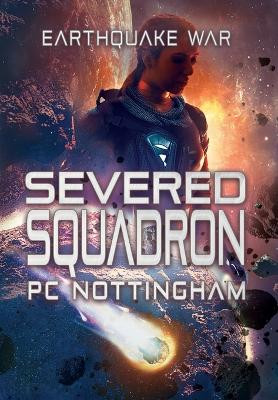 Severed Squadron Pc Nottingham 9798823201704