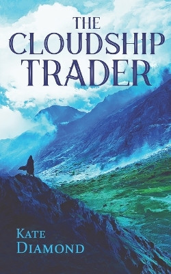 The Cloudship Trader Kate Diamond 9798859161669