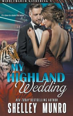 My Highland Wedding by Shelley Munro