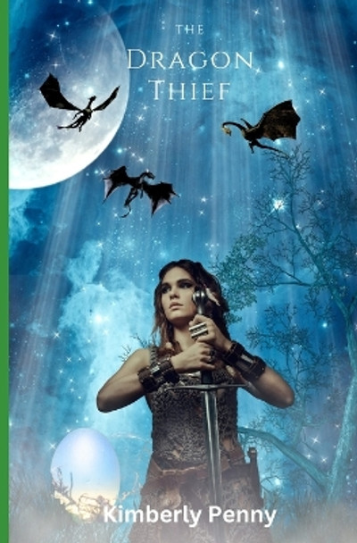 The Dragon Thief by Kimberly Penny The Dragon Thief by Kimberly Penny