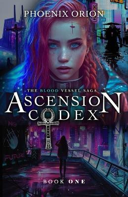 Ascension Codex by Phoenix Orion