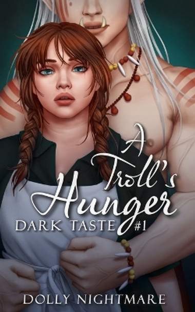 A Troll's Hunger by Dolly Nightmare