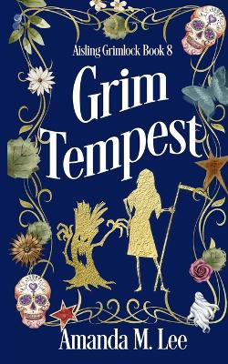Grim Tempest Amanda M Lee 9798878005722