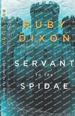 Servant to the Spidae by Ruby Dixon