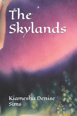 The Skylands by Spring Violet