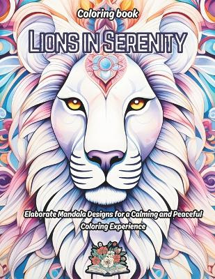 Lions in Serenity by William Rock