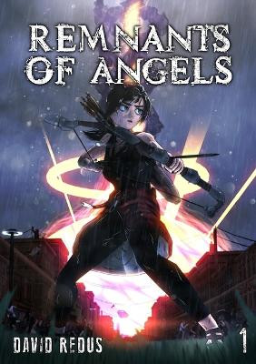 Remnants of Angels Vol. 1 by David Redus