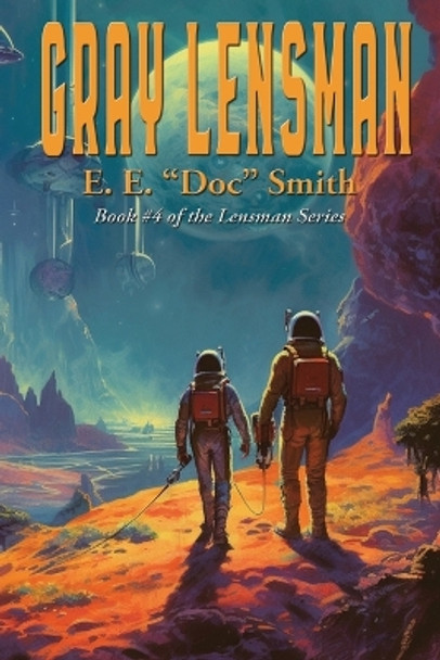 Gray Lensman E E Doc Smith 9781515461326
