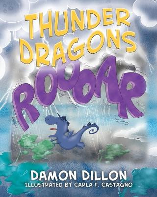 Thunder Dragons Damon Dillon 9781977262554