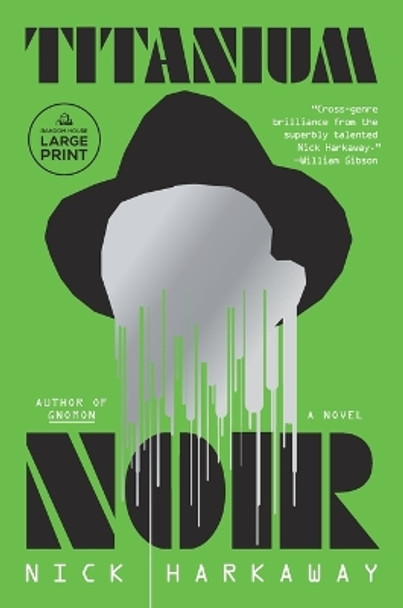 Titanium Noir: A novel Nick Harkaway 9780593863763
