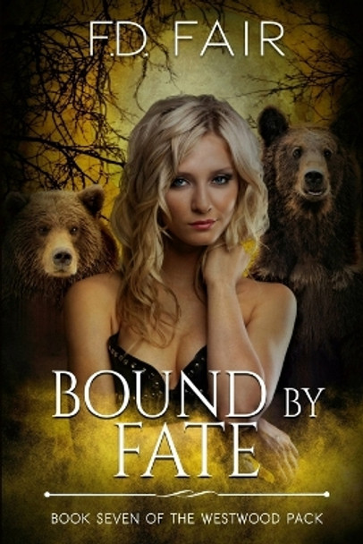 Bound by Fate: A Rejected Mate Paranormal Romance F D Fair 9781645831181