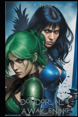 Dondorale Awakening by Jake Thomas