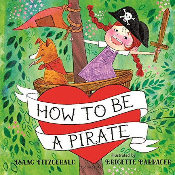 How to Be a Pirate Isaac Fitzgerald 9781681197784