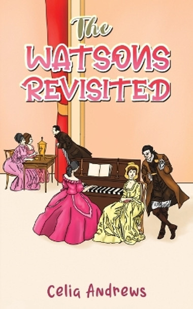 The Watsons Revisited Celia Andrews 9781035806669