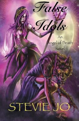 False Idols by Stevie Jo