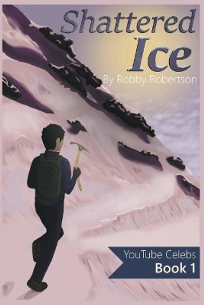 Shattered Ice by Robby Robertson