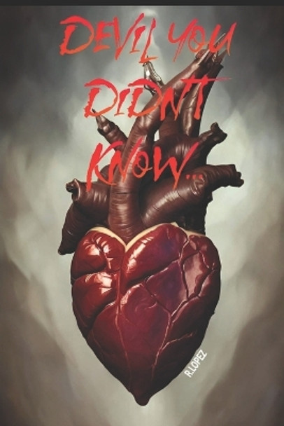 Devil You Didn't Know by Robbie Lopez