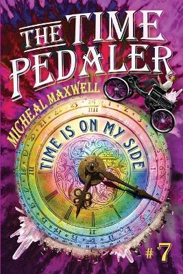 Time is On My Side by Micheal Maxwell