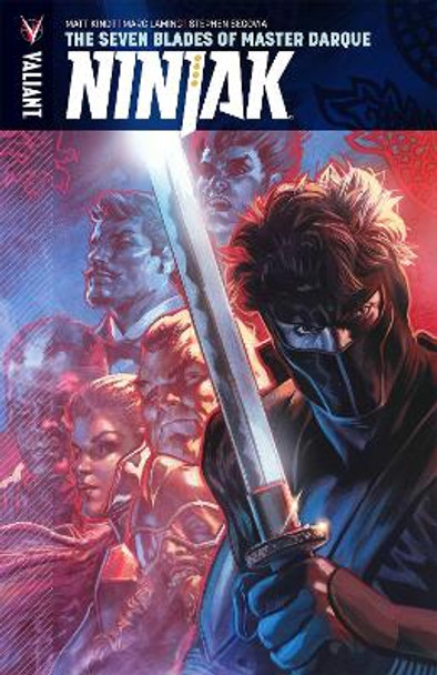 Ninjak Volume 6: The Seven Blades of Master Darque Matt Kindt 9781682152119