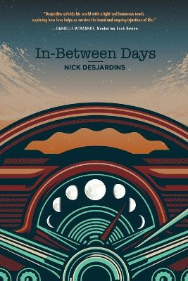 In-Between Days Nick Desjardins 9781633935020