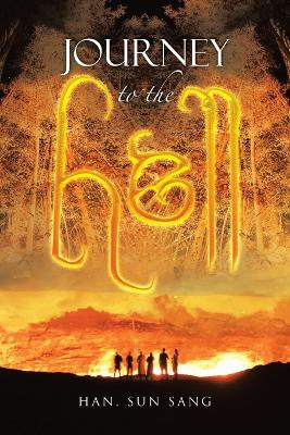 Journey to the Hell by Han Sun Sang