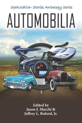 Automobilia by Jeffrey L Buford, Jr