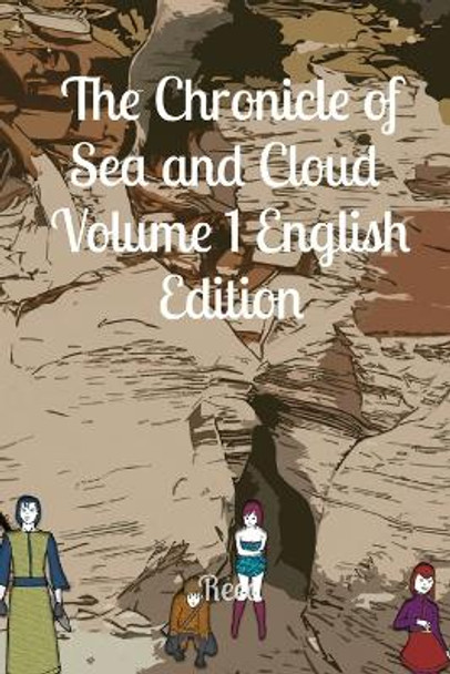 The Chronicle of Sea and Cloud Volume 1 English Edition by Reed Ru