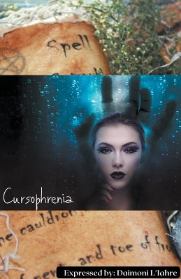 Cursophrenia by Daimoni L'Iahre