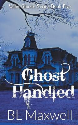 Ghost Handled Bl Maxwell 9798223328254
