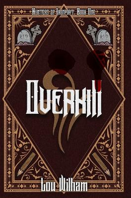 Overkill Lou Wilham 9781958673805