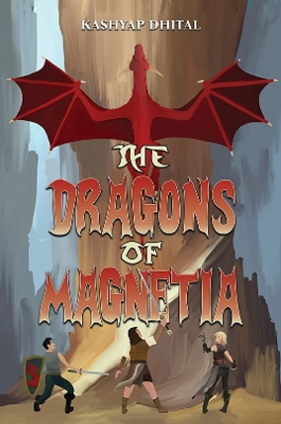 The Dragons of Magnetia by Kashyap Dhital