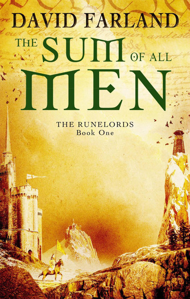 The Sum Of All Men: Book 1 of the Runelords David Farland 9781841495606