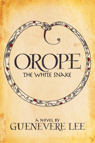 Orope -The White Snake Guenevere Lee 9781683507390