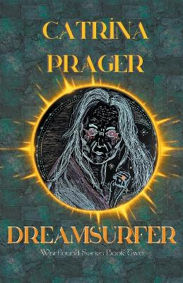 Dreamsurfer by Catrina Prager