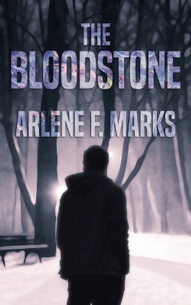 The Bloodstone by Arlene F Marks
