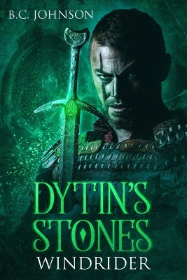Dytin's Stones: Windrider B C Johnson 9781717990037