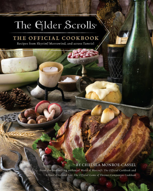 The Elder Scrolls: The Official Cookbook Chelsea Monroe-Cassel 9781683833987