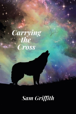 Carrying the Cross by Sam Griffith
