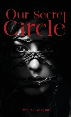 Our Secret Circle Tecia McLaughlin 9781963295153