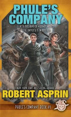 Phule's Company Robert Asprin 9781680575866